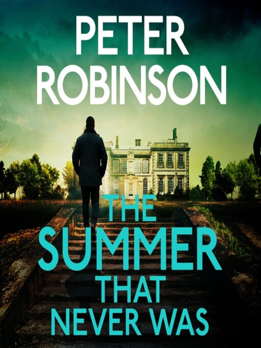 Title details for The Summer That Never Was by Peter Robinson - Available